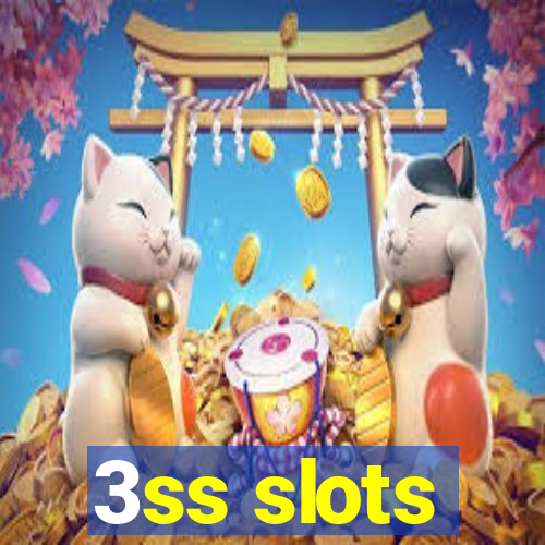 3ss slots
